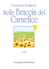 Nelle braccia del carnefice