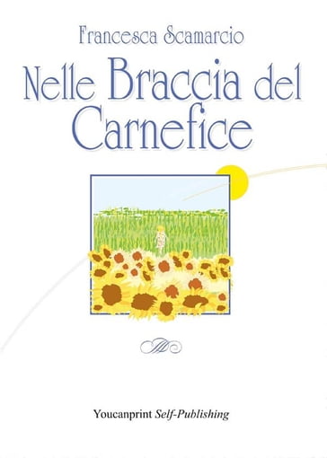 Nelle braccia del carnefice - Francesca Scamarcio
