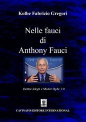 Nelle fauci di Anthony Fauci