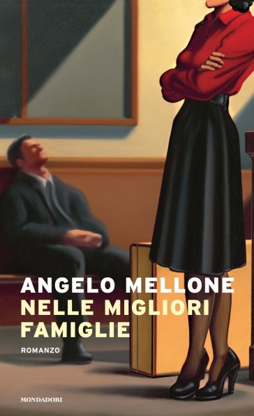 Nelle migliori famiglie - Angelo Mellone
