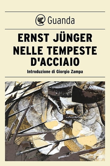Nelle tempeste d'acciaio - Ernst Junger