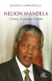 Nelson Mandela. L uomo, lo statista, il leader