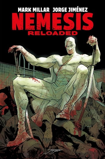 Nemesis Reloaded - Mark Millar - Jorge Jimenez