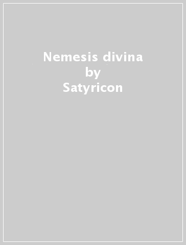 Nemesis divina - Satyricon