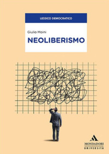 Neoliberismo - Giulio Moini