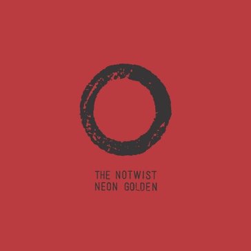 Neon golden - The Notwist