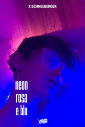 Neon rosa e blu