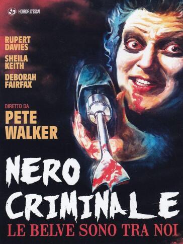 Nero Criminale - Le Belve Sono Tra Noi - Pete Walker
