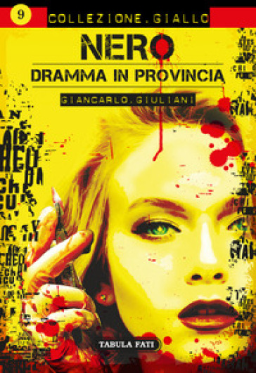 Nero. Dramma in provincia - Giancarlo Giuliani