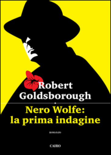 Nero Wolfe: la prima indagine - Robert Goldsborough