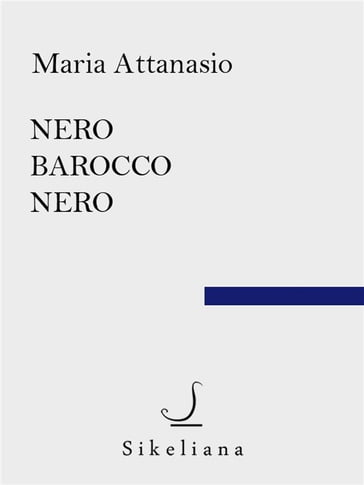 Nero barocco nero - Maria Attanasio