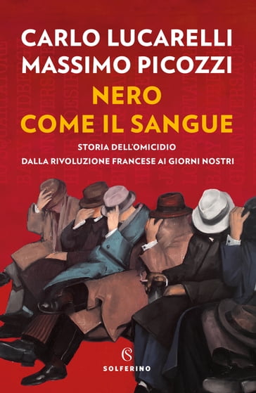 Nero come il sangue - Carlo Lucarelli - Massimo Picozzi