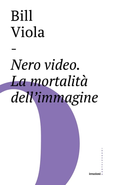 Nero video - Bill Viola