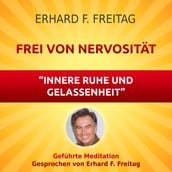 Nervosität - Die Kraft innerer Ruhe und Gelassenheit