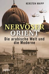 Nervöser Orient