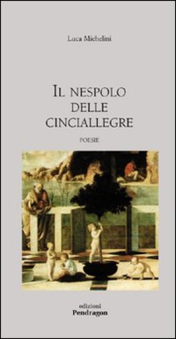 Nespolo delle cinciallegre (Il) - Luca Michelini