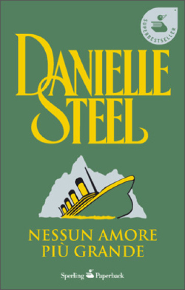 Nessun amore più grande - Danielle Steel