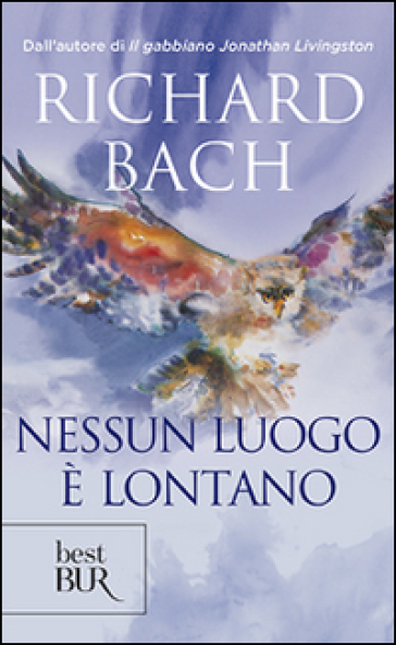 Nessun luogo è lontano - Richard Bach