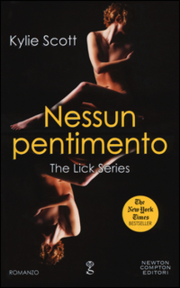 Nessun pentimento. The Lick series - Kylie Scott