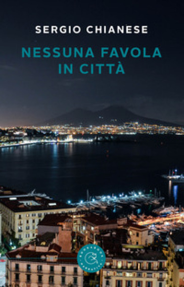 Nessuna favola in città - Sergio Chianese