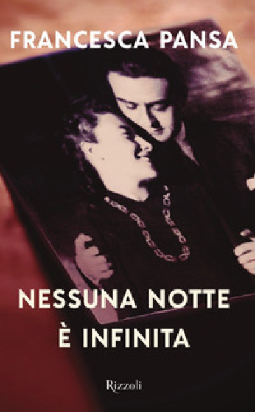 Nessuna notte è infinita - Francesca Pansa | 