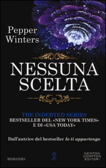 Nessuna scelta. The indebted series - Pepper Winters