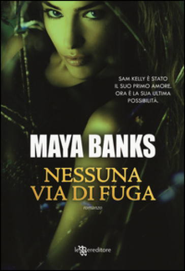 Nessuna via di fuga - Maya Banks