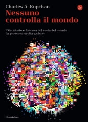 Nessuno controlla il mondo