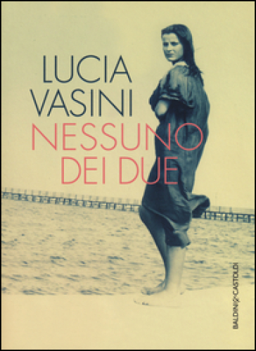 Nessuno dei due - Lucia Vasini