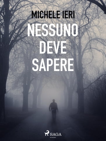 Nessuno deve sapere - MICHELE IERI