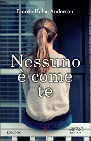 Nessuno è come te - Laurie Halse Anderson