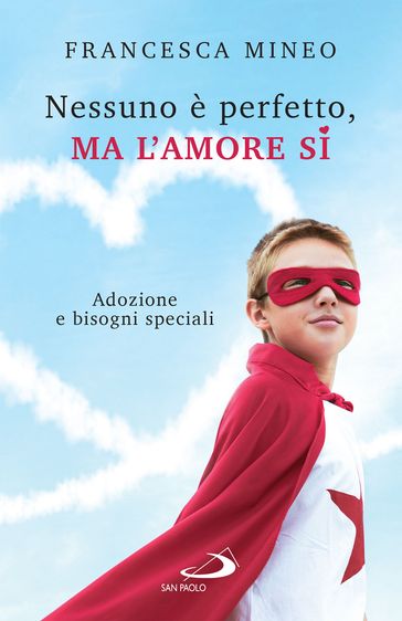 Nessuno è perfetto, ma l'amore sì - Francesca Mineo