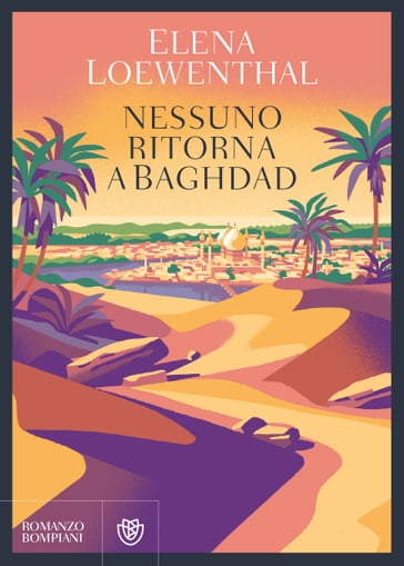 Nessuno ritorna a Baghdad - Elena Loewenthal