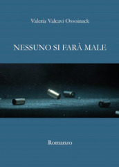 Nessuno si farà male