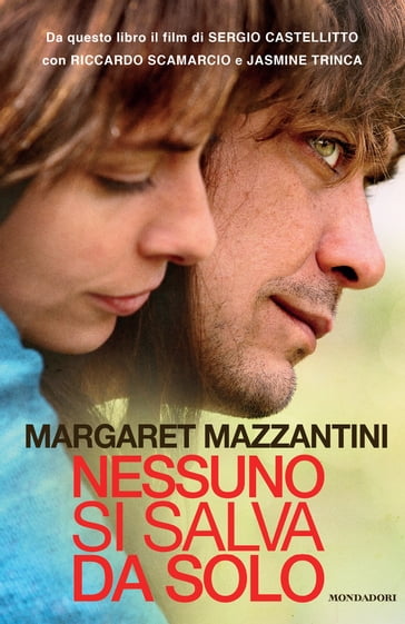 Nessuno si salva da solo - Margaret Mazzantini