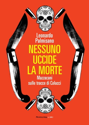 Nessuno uccide la morte - Leonardo Palmisano