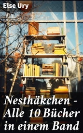 Nesthäkchen - Alle 10 Bücher in einem Band