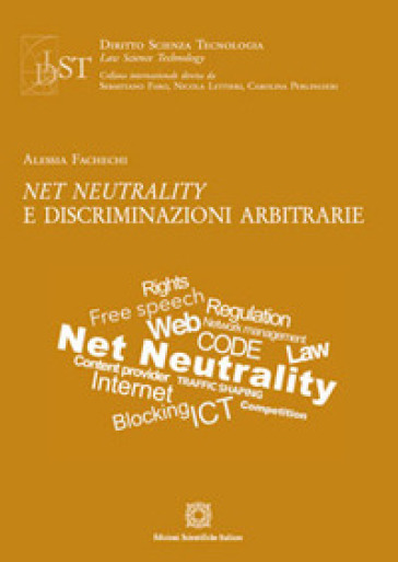 Net neutrality e discriminazioni arbitrarie - Alessia Fachechi