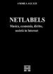 Netlabels. Musica, economia, diritto, società in Internet