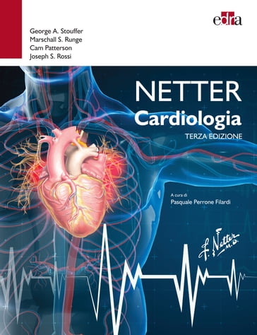 Netter Cardiologia - Cam Patterson - George A. Stouffer - Joseph S. Rossi - Marschall S. Runge