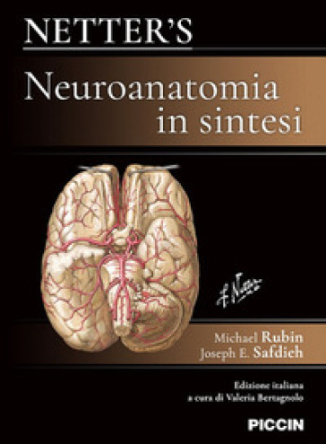Netter's. Neuroanatomia in sintesi - Michael Rubin - Joseph E. Safdieh