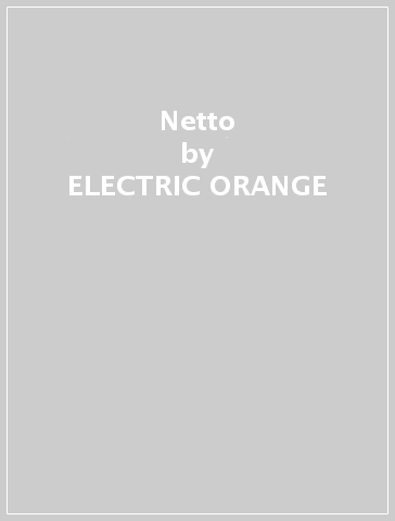 Netto - ELECTRIC ORANGE