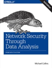 Network Security Through Data Analysis