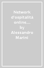 Network d ospitalità online. Comunicazione e identità in viaggio su Hospitality Club