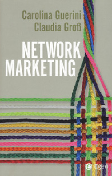 Network marketing - Carolina Guerini - Claudia Gross
