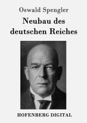 Neubau des deutschen Reiches