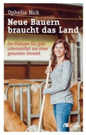 Neue Bauern braucht das Land