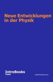 Neue Entwicklungen in der Physik