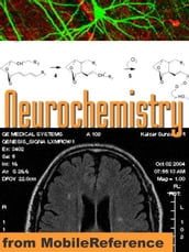 Neurochemistry Study Guide: Membranes And Transport, Ion Channels, Extracellular Signaling, Neurotransmitters & More. (Mobi Medical)