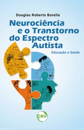 Neurociência e o transtorno do espectro autista